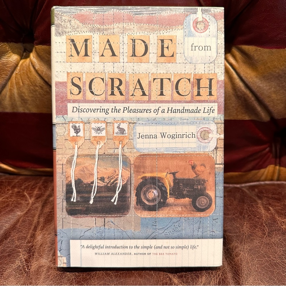Made From Scratch By Jenna Woginrich - Picture 1 of 4